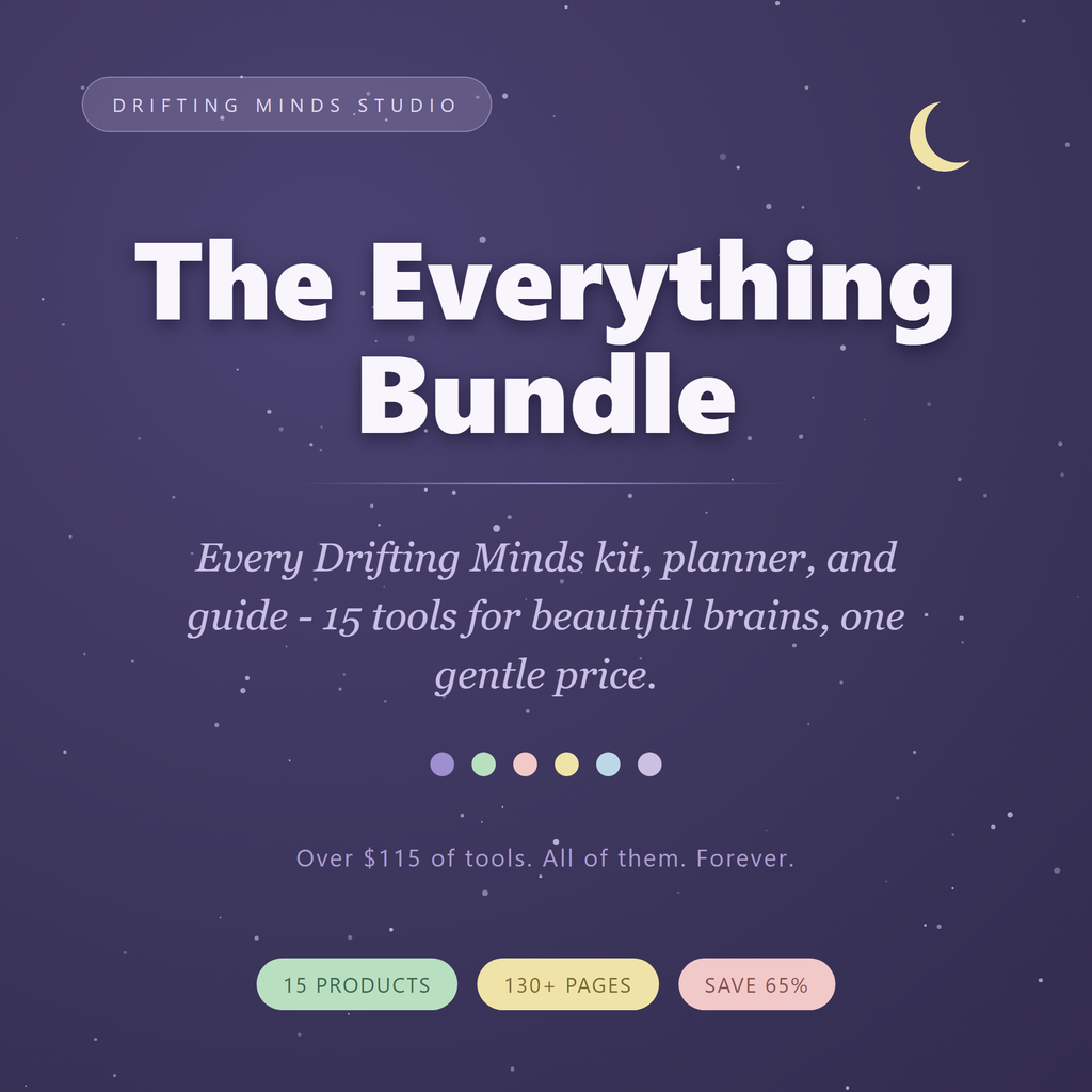 The Everything Bundle — all 15 ADHD kits, planners and guides from Drifting Minds Studio