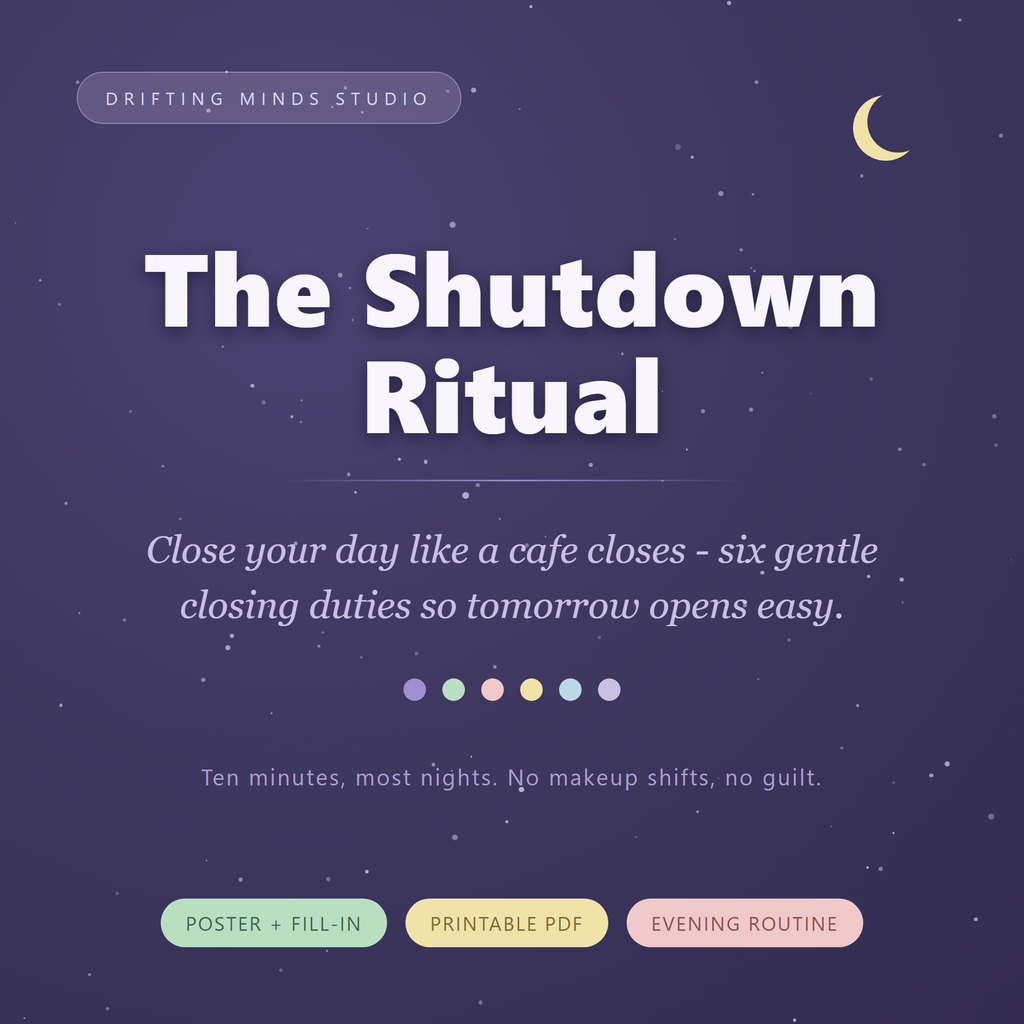 The Shutdown Ritual — ADHD evening closing duties poster