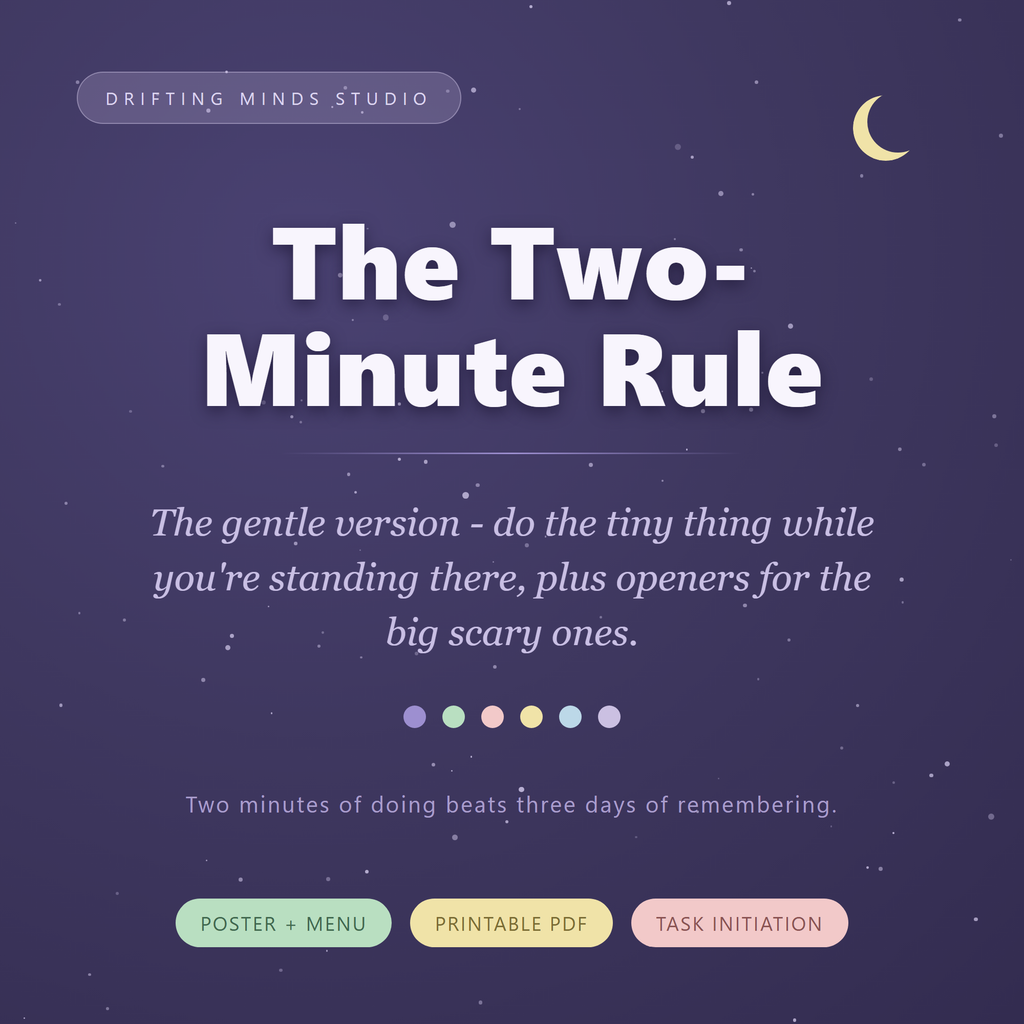 The Two Minute Rule gentle version — ADHD task initiation poster