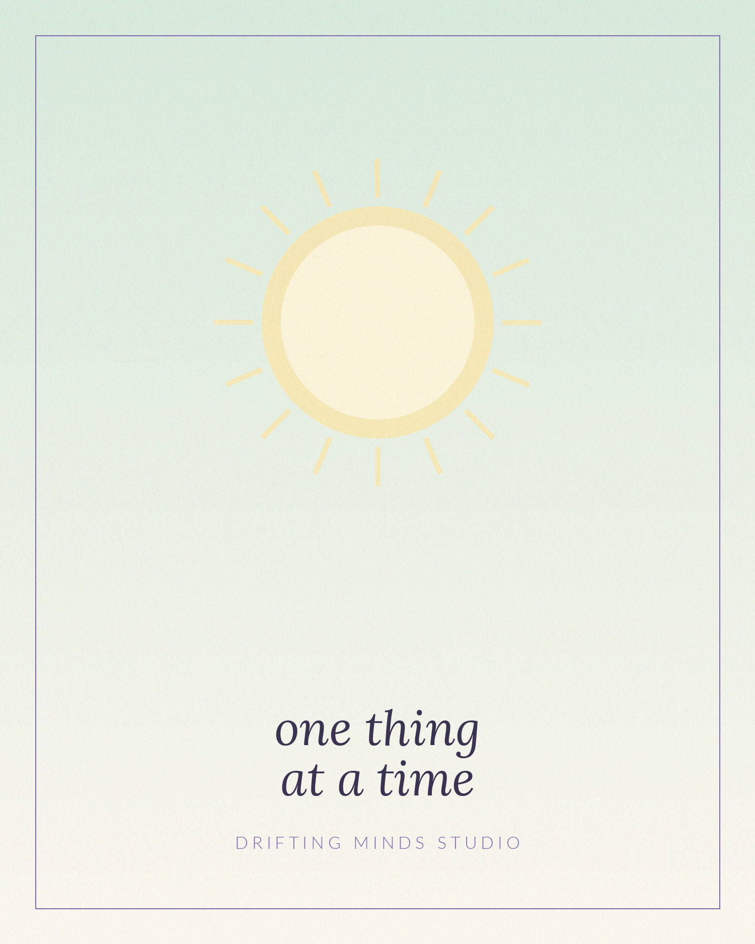 One Thing At A Time — wall art print